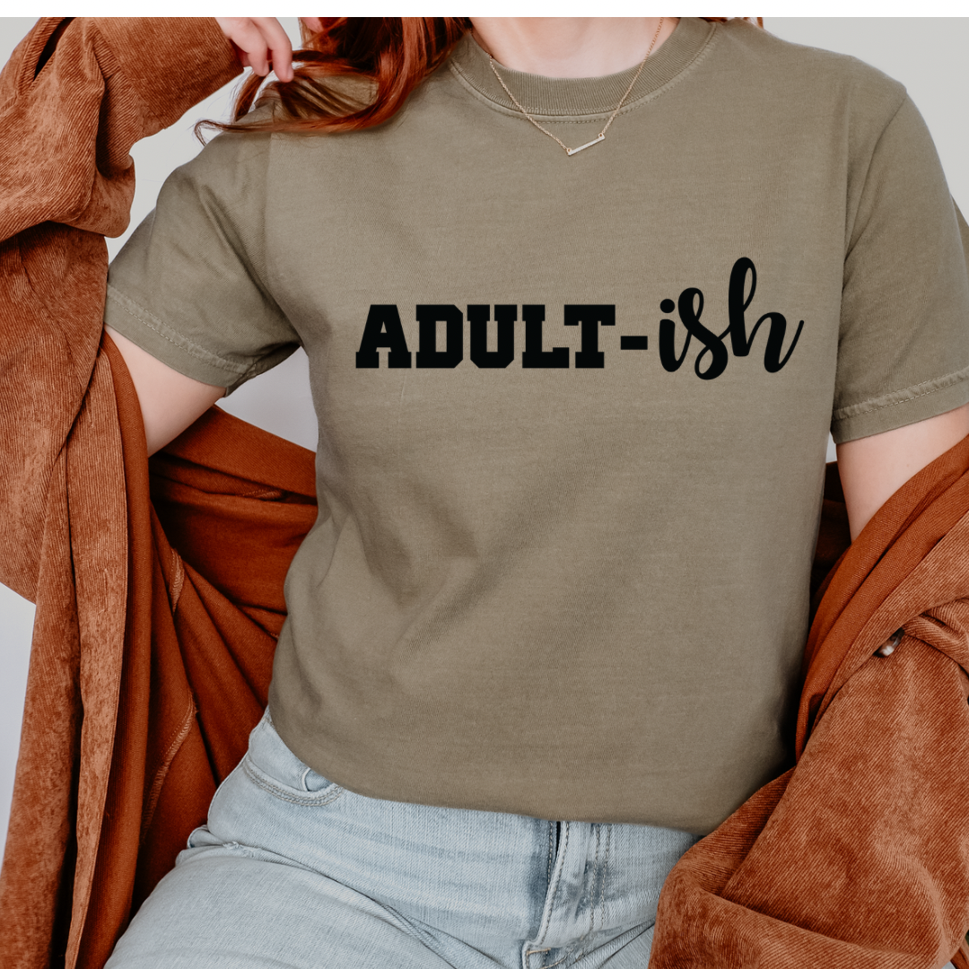 Adult ish shirt